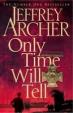 Only Time Will Tell :The Clifton Chronicles 1