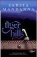 Tiger Hills : A Novel