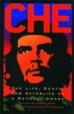 Che: The Life, Death, And Afterlife Of A Revolutionary
