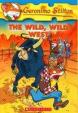 Geronimo Stilton: #21The Wild Wild West