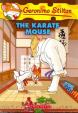 Geronimo Stilton: #40 The Karate Mouse