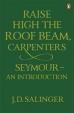 Raise High the Roof Beam,Carpenters and Seymour -  an Introduction