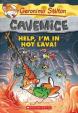 Geronimo Stilton: Cavemice #3 Help I m In Hot Lava