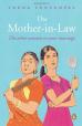 The Mother-in-Law: The Other Woman in Your Marriage 