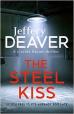 The Steel Kiss:Lincoln Rhyme Thrillers#14