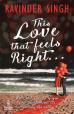 This Love that Feels Right...Released on 12 Aug 2016