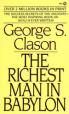 The Richest Man in Babylon: The Success Secrets of the Ancients--the Most Inspiring Book on Wealth Ever Written 