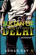 Sultan of Delhi: Ascension, released on November 2016
