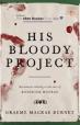 His Bloody Project , released on 6 Nov 2015