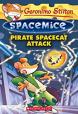 Geronimo Stilton:Spacemice #10,Pirate Spacecat Attack