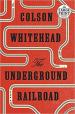 The Underground Railroad ,released August 2016