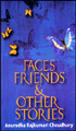 Faces Friends & Other Stories