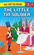 The Little Tin Soldier: All Set to Read