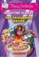  Thea Stilton Mouseford Academy#15 The Friendship Recipe