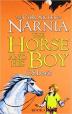 The Horse and His Boy : Narnia Book 3