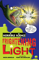 Horrible Science: Frightening Light