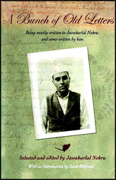 A Bunch Of Old Letters: Edited By J Nehru