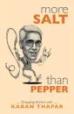 More Salt Than  Pepper