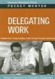 Pocket Mentor : Delegating Work