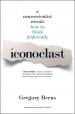  Iconoclast: A Neuroscientist Reveals How to Think Differently