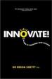 Innovate : 90 Days to Transform Your Business