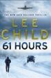61 Hours:Jack Reacher Book 14
