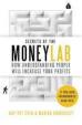 Secrets Of The Moneylab : How Understanding People Will Increase Your Profits