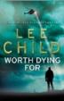 Worth Dying For:Jack Reacher Book 15