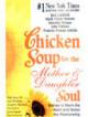 Chicken Soup For The Mother And Daughter Soul