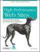 High Performance Web Sites : Essential Knowledge For Front-End Engineers 