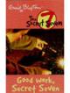 Secret Seven: 06: Good Work, Secret Seven
