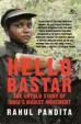 Hello Bastar: The Untold Story Of India’s Maoist Movement