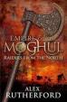 Empire Of The Moghul : Raiders From The North