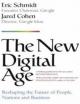  The New Digital Age : Reshaping the Future of People, Nations and Business