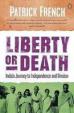 Liberty or Death : India's Journey to Independence and Division (Paperback)