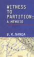 Witness To Partition:A Memoir