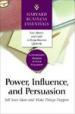 Harvard Business Essentials: Power, Influence, And Persuasion
