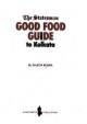 The Statesman Good food Guide To Kolkata 