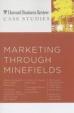  Harvard Business Review Case Studies : Marketing Through Minefields