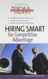 The Results-Driven Manager: Hiring Smart For Competitive Advantage