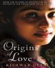 Origins of Love 