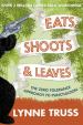 Eats, Shoots and Leaves : The Zero Tolerance Approach to Punctuation