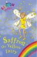 Rainbow Magic: The Rainbow Fairies: Saffron The Yellow Fairy (Book 3)