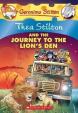 Geronimo Stilton:Thea Stilton and the Journey to the Lion's Den