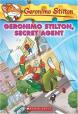 Geronimo Stilton: #34 Geronimo Stilton, Secret Agent 