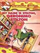 Geronimo Stilton: #19 My Name is Stilton GERONIMO STILTON!