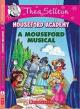 Thea Stilton :Mouseford Academy :#6 A Mouseford Musical