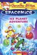 Geronimo Stilton:Spacemice # 3 Ice Planet Adventure