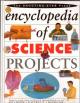Encyclopedia Of Science Projects 