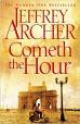 Cometh the Hour  : The Clifton Chronicles 6